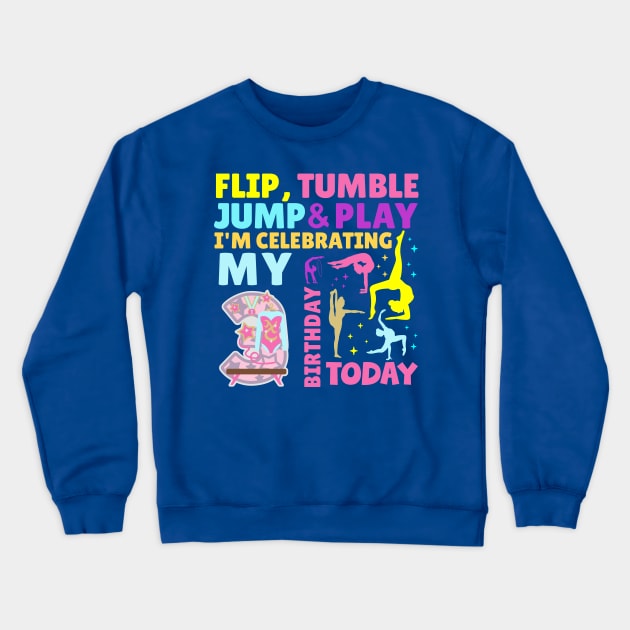 3rd Birthday Gymnastics Themed Girls Party Kids Three Year Old Crewneck Sweatshirt by HollyDuck